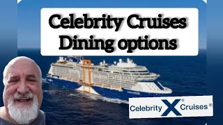 Celebrity Cruises Main and Specialty Dining Options 