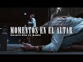 Cuanto Más Te Busco MOMENTOS EN EL ALTAR CENTRO VIDA