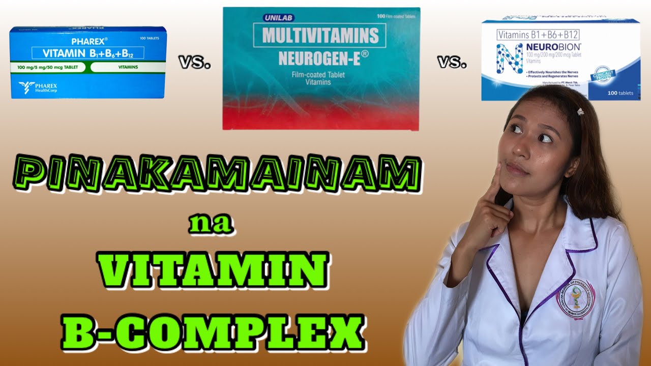 BEST VITAMIN B-COMPLEX in the Philippines: Neurobion vs. Neurogen E vs. Pharex B complex