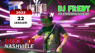 Download lagu DJ FREDY FR ENTERTAINMENT LIVE IN NASHVILLE SABTU 22 JANUARI 2022 mp3