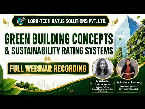 Green Building Concepts and Sustainability Rating Systems Webinar Recording - Lord-Tech Datus Solutions