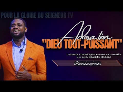 🎙DIEU TOUT-PUISSANT |LE PAST. ATHOM'S MBUMA INTERPRÈTE LE FR. SÉBASTIEN DEMREY |TRADUCTION FRANÇAISE