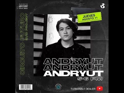 En vivo ANDRYUT SHOWCASE ID/ID PROJET desde Turntable Dealer - Circuito Futuro
