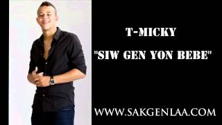 T-Micky - Siw gen yon bebe - (WWW.SAKGENLAA.COM)