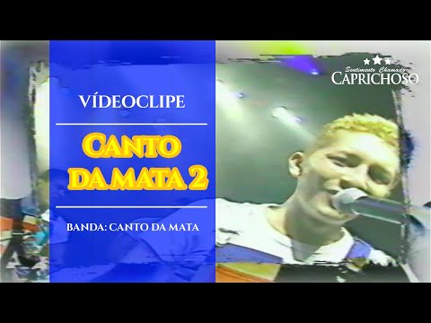 VÍDEOCLIPE - CANTO DA MATA II  (Canto da Mata 2) - BANDA: CANTO DA MATA (1998)