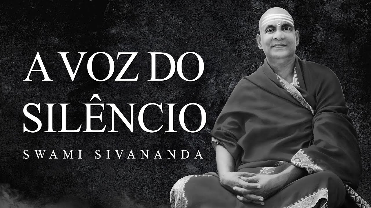 Swami Sivananda - A Voz do Silêncio