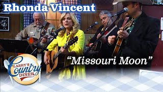 RHONDA VINCENT &amp; THE RAGE perform MISSOURI MOON live on LARRY'S COUNTRY DINER!