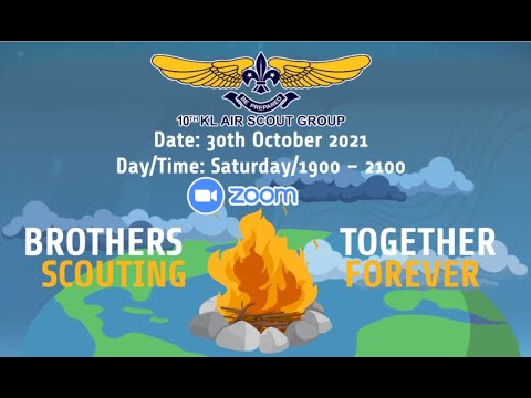 10th Kuala Lumpur Air Scout Group Boy Scout Troop 2021 Annual Campfire (Pt. 1)