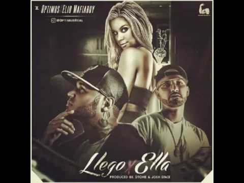 Optimus Ft. Elio Mafiaboy - Llego Ella