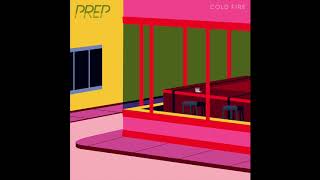 PREP - Cold Fire feat. DEAN