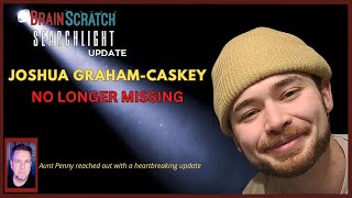 Joshua Graham-Caskey Update - No Longer Missing