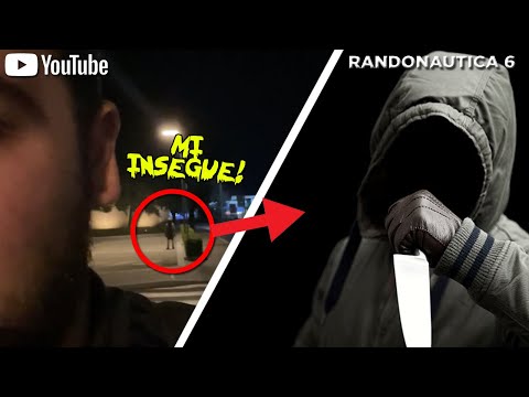 UN UOMO INCAPPUCCIATO MI INSEGUE FINO A CASA ! | RANDONAUTICA EP.6