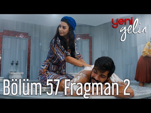 Yeni Gelin 57. Bölüm 2. Fragman