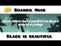 Shaneil Muir Black Is Beautiful Lyrics Video