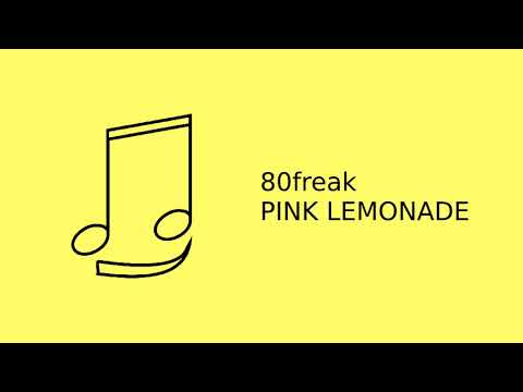 80freak - Pink Lemonade