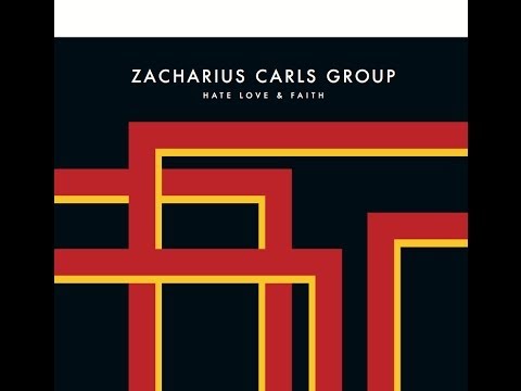 Zacharius Carls Group - I Will Never Pretend (Hate, Love & Faith 2007)