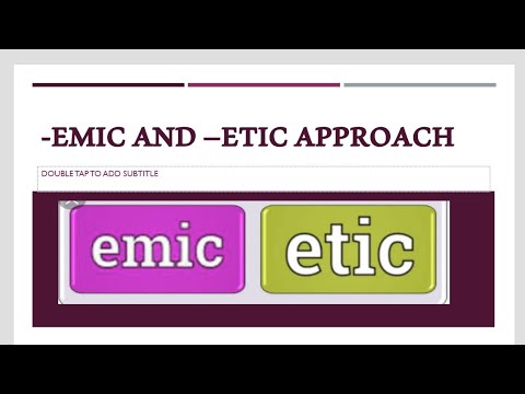-emic vs. -etic approach