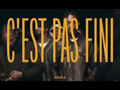 BOYKLS - C'est pas fini (Clip Officiel)
