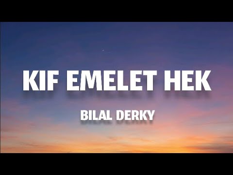 Bilal Derky - Kif Emelet Hek ( Lyrics/كلمات)(English Translation) 