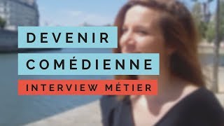 Devenir Comédien/Comédienne