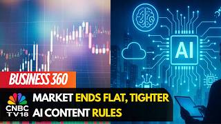 Market Ends Flat, USA's Trade Deal Fact Sheet, Tighter AI Content Rules, Indigo Back On FDTL Track