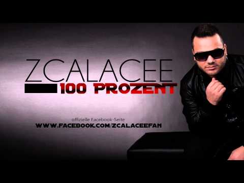 ZCALACEE - 100 Prozent (NEU 2014) German R'n'B