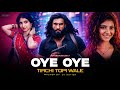 Oye Oye X Tirchi Topi 4k Video Song Dhurandhar 2 Ranveer Singh Sara Arjun DJ AATISH