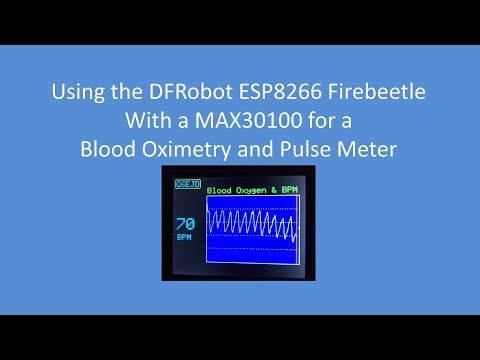Tech Note 072 - ESP8266 and MAX30100 blood oximetry and heart-rate sensor display