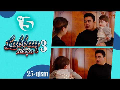 "Labbay, xotinjon 3" sitkom | 25-qism