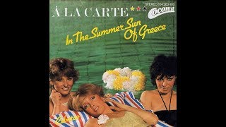 A La Carte - In The Summer Sun Of Greece