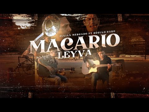 Macario Leyva (En Vivo) - Julian Mercado ft. Regulo Caro