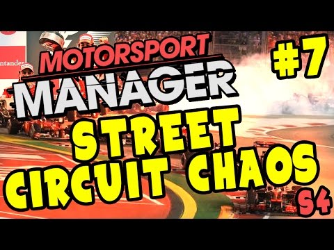 STREET CIRCUIT CHAOS - Motorsport Manager PC Career S4 Part 7
