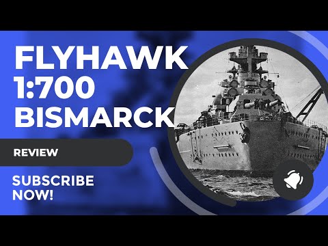 Review Flyhawk 1/700 Bismarck