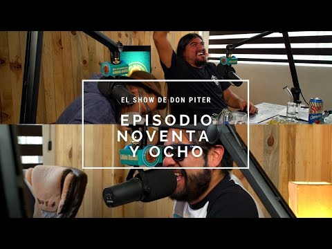 El Show de Don Piter - Episodio 98 // EL 0DI0 A UNO MISMO