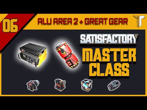 Tschukis Satisfactory MASTER CLASS: 06 - Alu Area 2 + Great Gear (Aluminium Produktion + Ausrüstung)