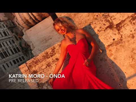 Katrin Moro - Onda (pre - release)