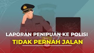 Download lagu Kenapa lapor polisi mengenai penipuan onlene gak pernah jalan? mp3