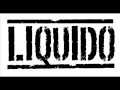 Liquido - Wake me up 
