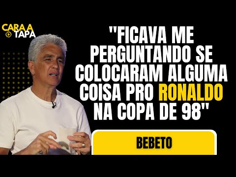 BEBETO SE QUESTIONOU SE RONALDO TERIA SIDO ENVENENADO NA FINAL DA COPA DE 98