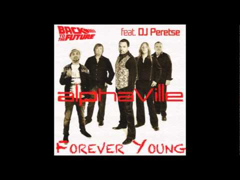 Alphaville feat. DJ Peretse - Forever Young