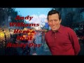 Andy Williams........Here's That  Rainy Day.