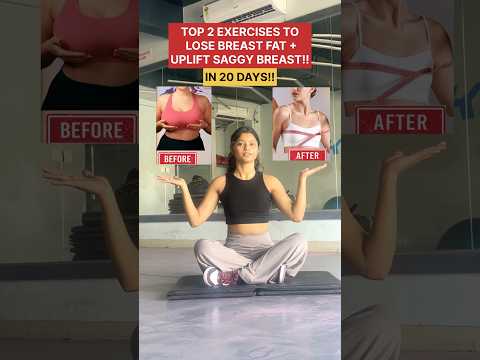 Start doing these 2 exercises to lose breast fat and uplift saggy breast easily within 20 days!!