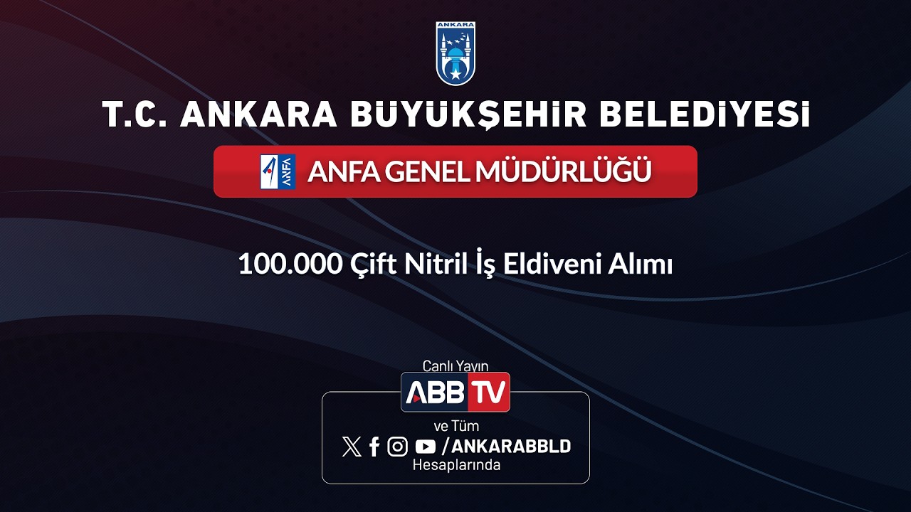 ANFA GENEL MÜDÜRLÜĞÜ - 100.000 Çift Nitril İş Eldiveni Alımı