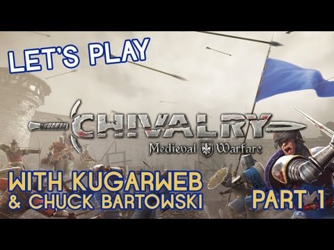 Let's Play With KugarWeb - Chivalry Medieval Warfare Part 1