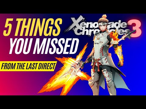 5 Things You Missed in the Latest Xenoblade Chronicles 3 Direct
