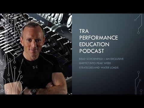 TRA Performance Education | Dr Brad Schoenfeld - Dehydration and the Mind-to-Muscle Connection
