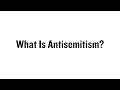 What Is Antisemitism?