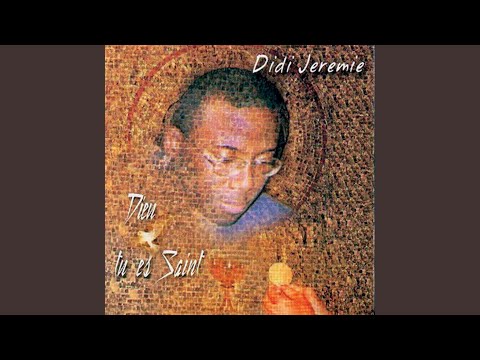Dieu Tu Es Saint