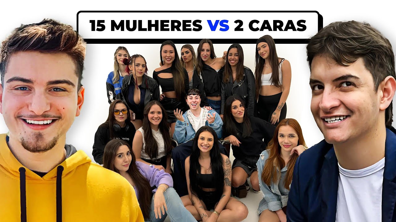 15 MULHERES vs THIAGO SEM T e REIS RAFF