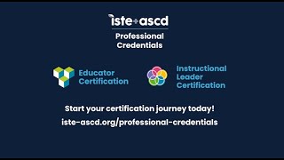 Elevate Your Expertise with an ISTE+ASCD Professional Certification